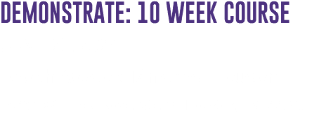 DEMONSTRATE: 10 WEEK COURSE JUNE 25, 2024 Rebirth Apostolic Ministries - Houston 15731 W. Hardy Road, Ste. 8 | Houston, TX 77060