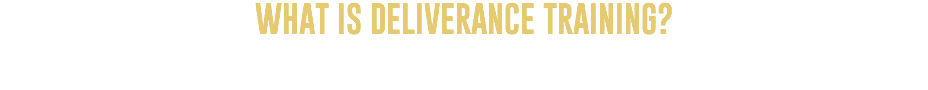 What Is DELIVERANCE TRAINING? A TRAINING THAT HEIGHTENS YOUR SPIRITUAL DISCERNMENT AND GIVES YOU THE TOOLS TO ANNIHILATE THE UNSEEN WORLD!